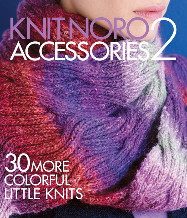 Knit Noro: Accessories 2