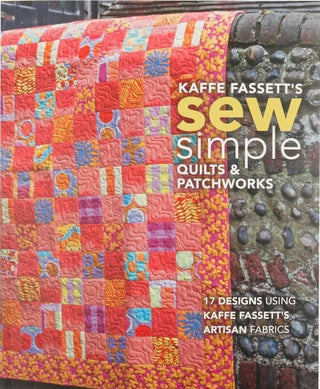 Kaffe Fassett's Sew Simple Quilts & Patchwork
