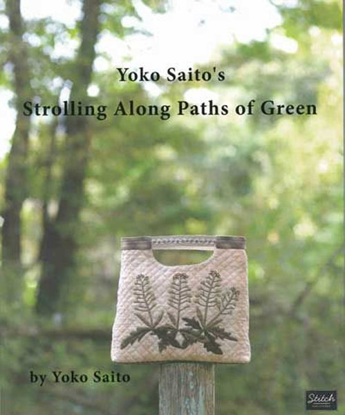 Yoko Saito's Strolling Along Paths of Green